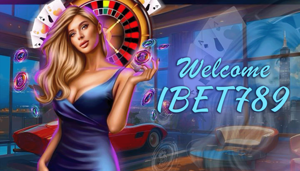 welcome iBet789 online gaming
